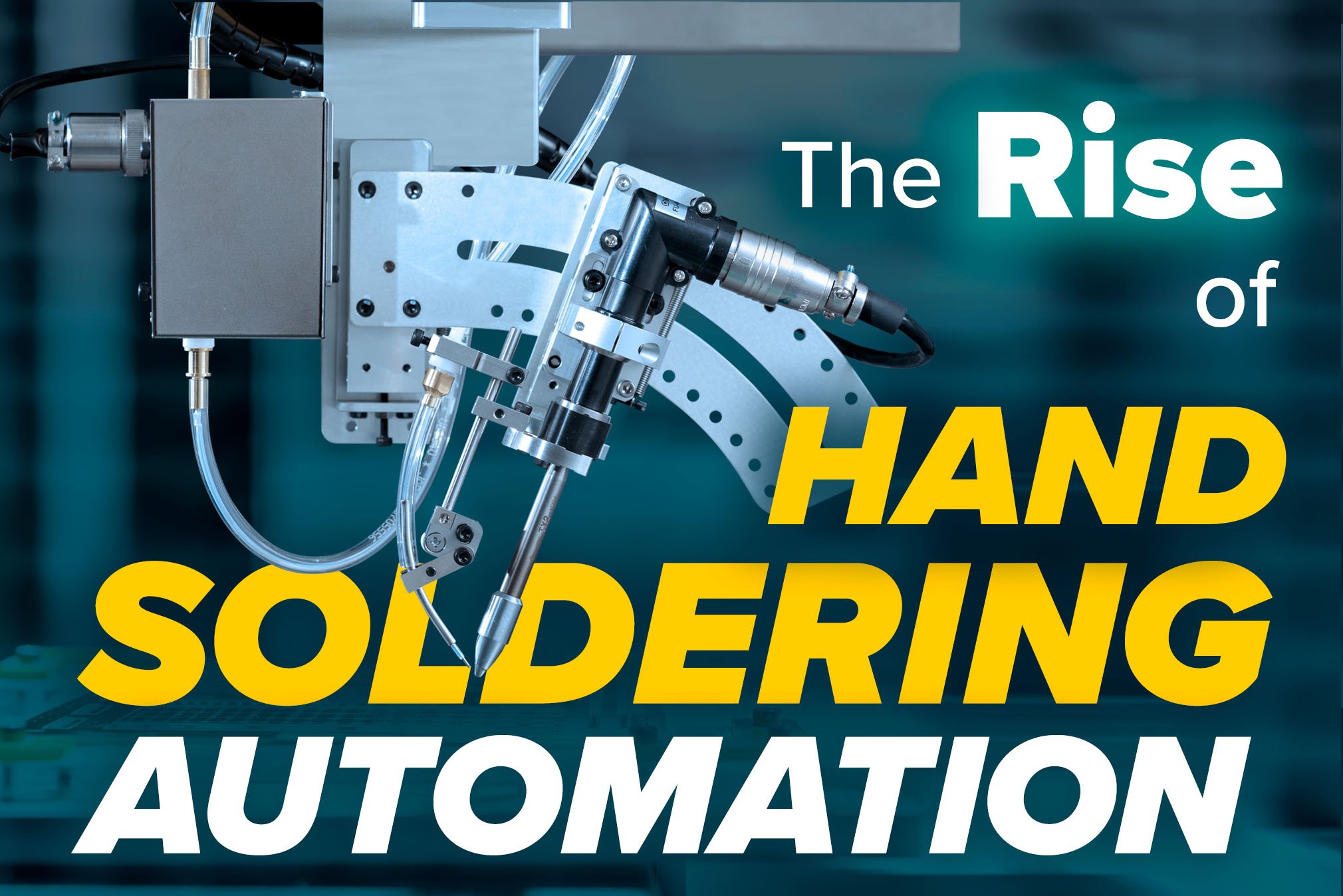 The Rise of Hand Soldering Automation