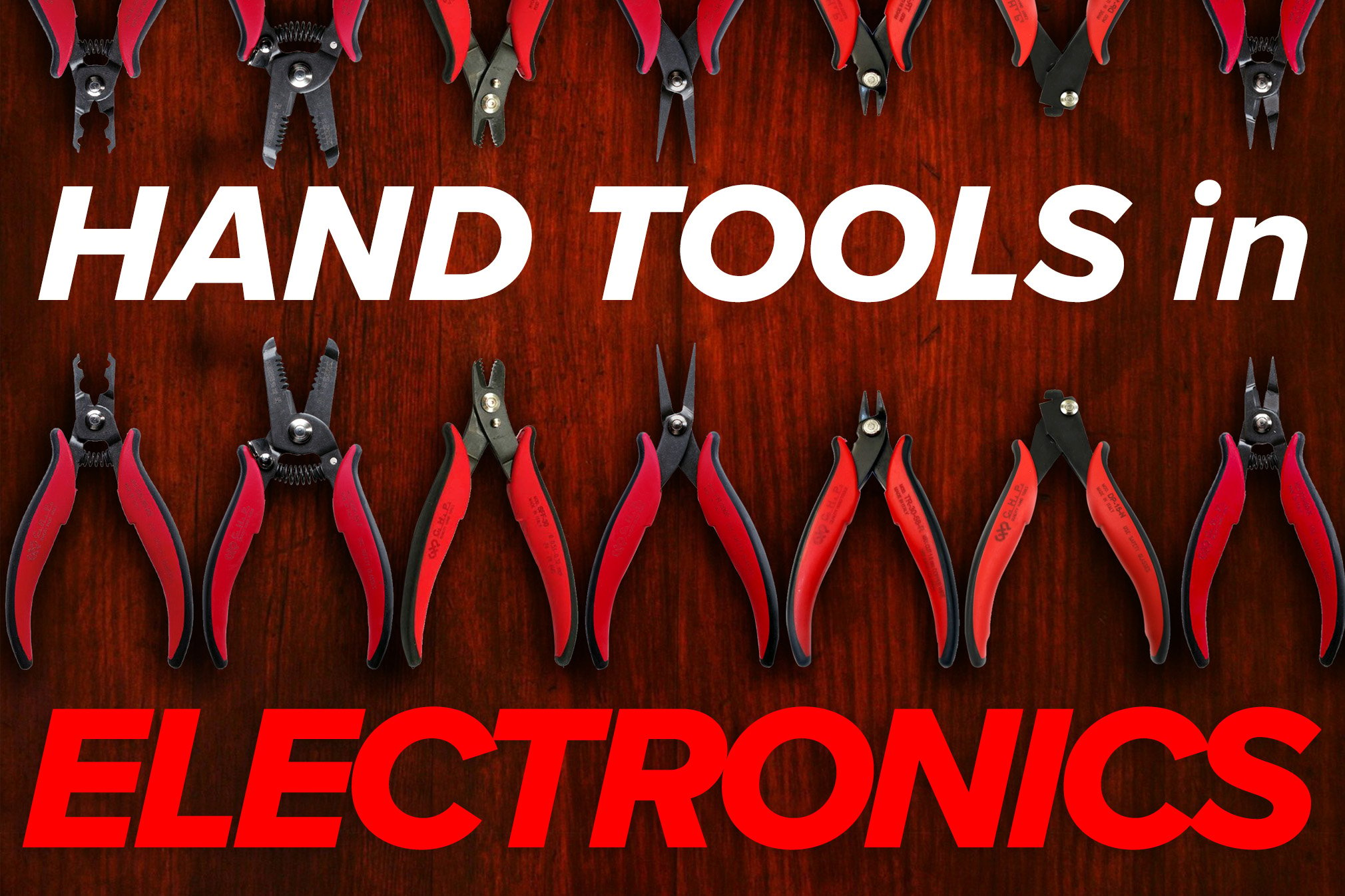 Hand Tools in Electronics