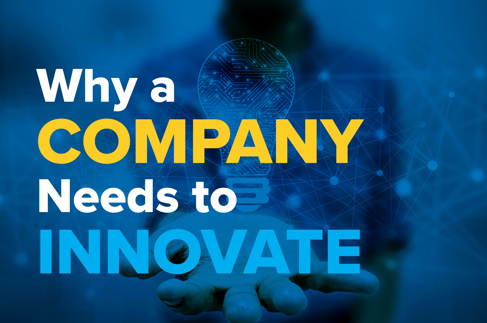 Why a Company Needs to Innovate 